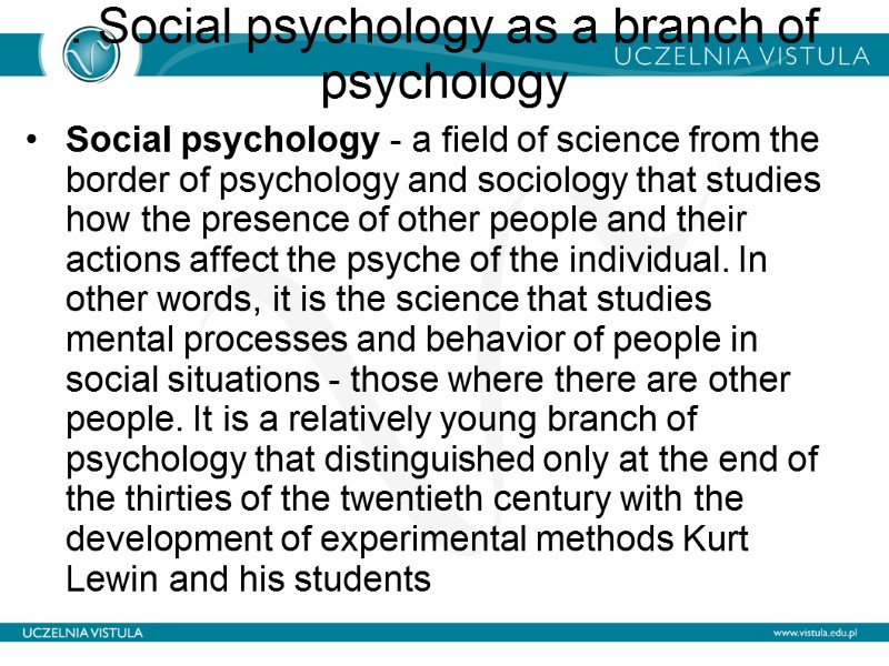 . Social psychology as a branch of psychology   Social psychology - a